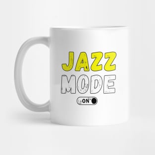 Jazz Mode On Mug